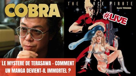 Cobra Le Myst Re Terasawa Comment Un Manga Devient Immortel Youtube