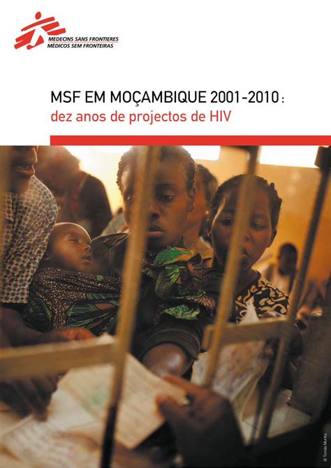 PDF MSF EM MOÇAMBIQUE 2001 2010 Ao longo dos anos as actividades