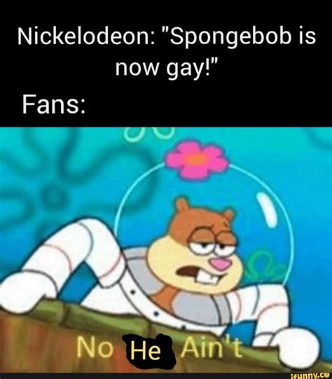 Nickelodeon Spongebob Is Now Gay IFunny