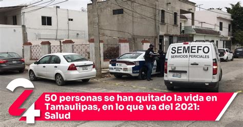 Personas Se Han Quitado La Vida En Tamaulipas En Lo Que Va Del