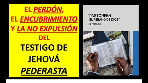 TESTIGOS DE JEHOV Á PERDONAN ENCUBREN Y NO EXPULSAN A SUS PEDERASTAS