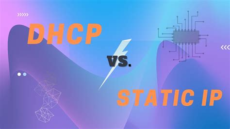 Dhcp Vs Static Ip In A Digital World When To Use Each