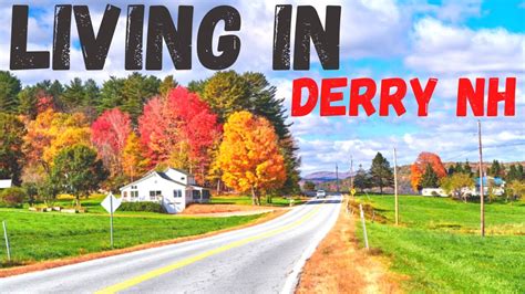 Living In Derry New Hampshire Moving To Southern New Hampshire Youtube