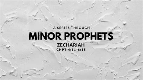 Minor Prophets Zechariah 411 615 Zechariah 411 615 Bible Portal