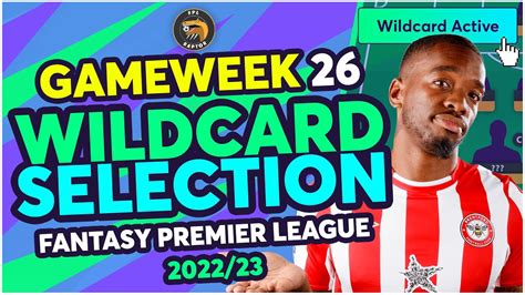 FPL GAMEWEEK 26 TEAM SELECTION WILDCARD ACTIVE GW26 Fantasy