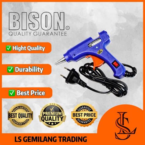 Ls Gemilang Bison Hot Melt Glue Gun Bison 60w Hot Melt Pistol Gum