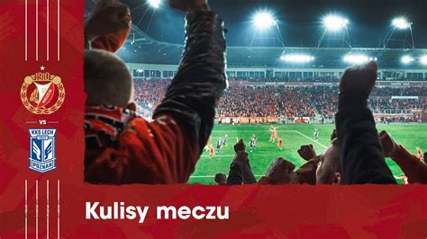 Z Nieba Do Piek A Kulisy Meczu Widzew D Lech Pozna Youtube