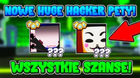 Wszystkie SZANSE Na Nowe HUGE Hacker Axolotl Masked Fox W Pet Simulator