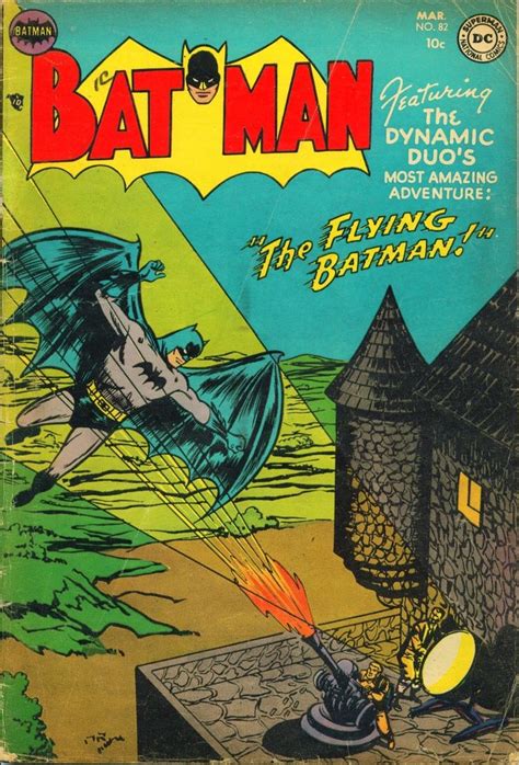 Batman 82 The Flying Batman Dc Comics Comics Comic Book Heroes