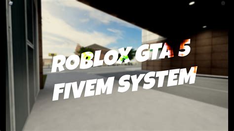 Roblox - Advanced FiveM System - YouTube