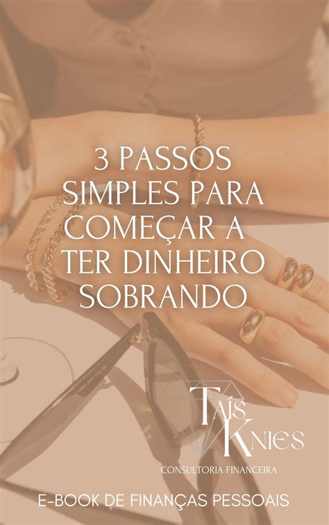 3 Passos simples para começar a ter dinheiro sobrando Planner Meu