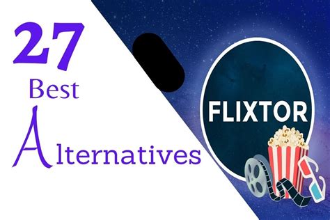 Top 60 Flixtor Alternatives for Online Movie Streaming - Brisk Ploy