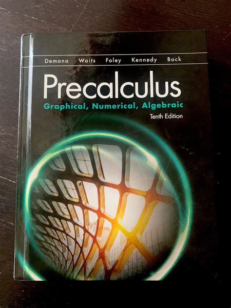 Precalculus Graphical Numerical Algebraic By Bert K Waits David E