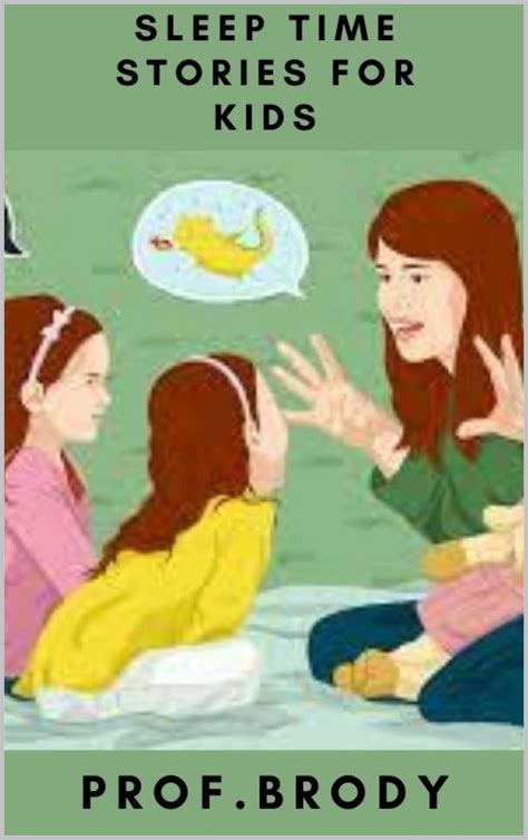 Sleep time stories for kids by Prof Brody | Goodreads