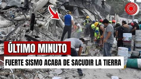 Hace 1 Minuto Tiembla La Tierra Muy Duro Fuerte Sismo Sacude Este