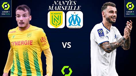 DIRECT LIVE NANTES MARSEILLE L om enchaine après Brest