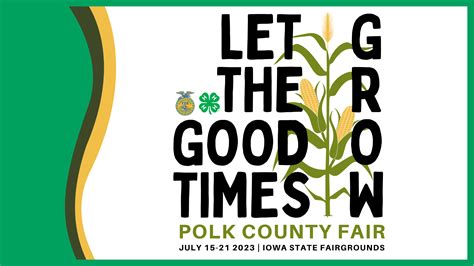 'Let the Good Times Grow’ at the 2023 Polk County Fair!