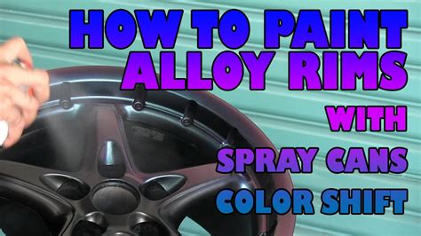 How to paint alloy wheels with spray cans Color Shift - YouTube