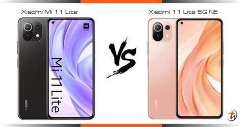 Banding Xiaomi Mi 11 Lite Dan Xiaomi 11 Lite 5G NE Spesifikasi Dan