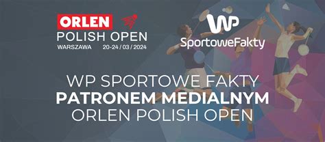 Wp Sportowefakty Patronem Medialnym Orlen Polish Open Polski Zwi Zek