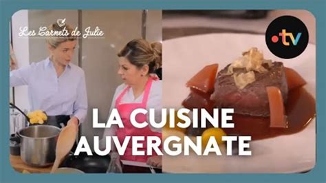 Replay Les Carnets De Julie Du 05 07 2024 La Cuisine Auvergnate Avec