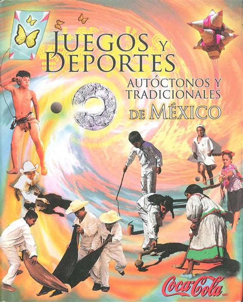 10 Juegos Tradicionales De México Juegos Tradicionales De México Y