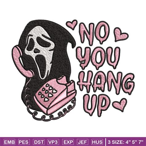 No You Hang Up Scream Embroidery Design Horror Embroidery Inspire