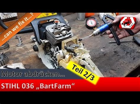 Wiederaufbau mit Druckprüfung an der Stihl 036 BartFarm Teil 2 3