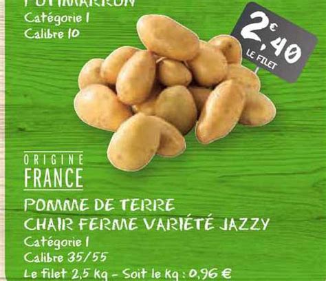 Promo Pomme De Terre Chair Ferme Jazzy Chez G Icatalogue Fr