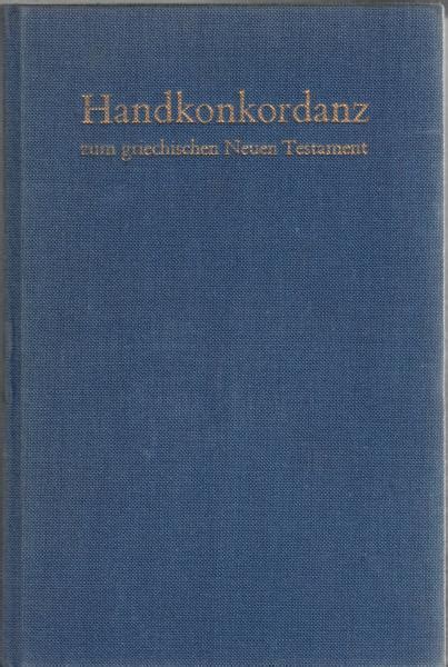 Handkonkordanz zum griechischen Neuen Testament Alfred Schmoller 大山堂