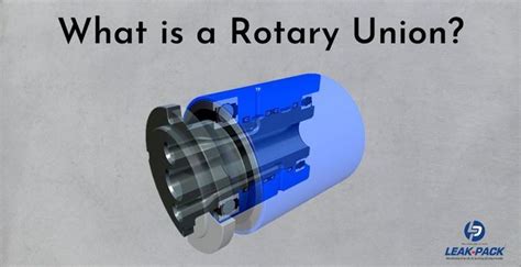 A Rotary Union Is A Device That Provides A Seal Amid A Stationary