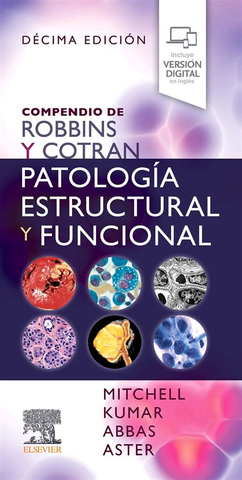 Compendio De Robbins Y Cotran Patolog A Estructural Y Funcional