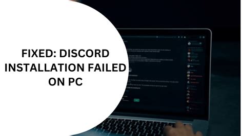 Discord Installation Failed Try These Methods To Fix It Techiewalk