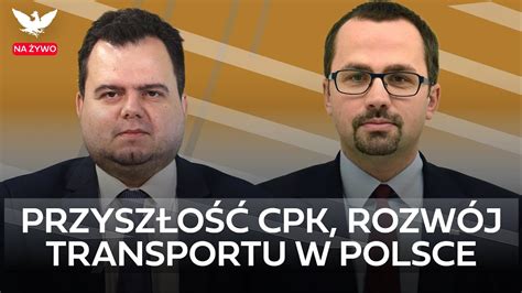 Marcin Hora A Przysz O Cpk Rozw J Transportu W Polsce Youtube