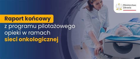 Raport Ko Cowy Z Programu Pilota Owego Opieki W Ramach Sieci