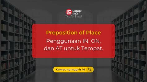 Pengertian Prepositional Phrase Disertai Contoh Kampung Inggris Lc Pare