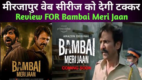 Bambai Meri Jaan Web Series Review Ik Don Ki Kahani