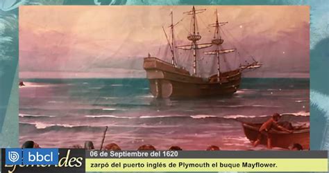 Efemérides el 6 de septiembre de 1620 zarpó el buque Mayflower desde