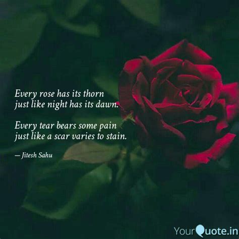 Every Rose Has Its Thorn Quotes And Writings By Jitesh Sahu Yourquote