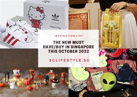 INSPIRATION: 10 NEW MUST HAVE/BUY IN SINGAPORE THIS OCTOBER 2022 ...