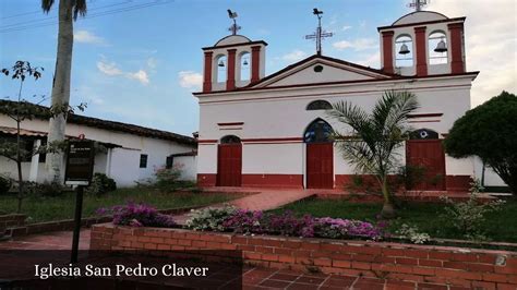 Iglesia San Pedro Claver Santa Fé de Antioquia Antioquia Horarios