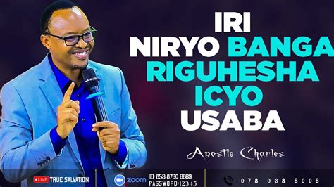 UMUGOROBA W UBWIZA WITH APOSTLE CHARLES IRI NIRYO BANGA RIGUHESHA