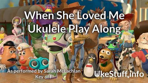 When She Loved Me Ukulele Play Along Youtube