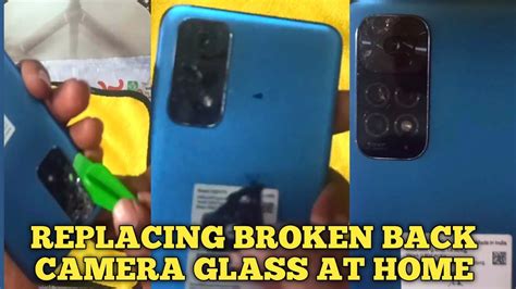 How To Replace Broken Camera Glass For Redmi Note S L Broken Back