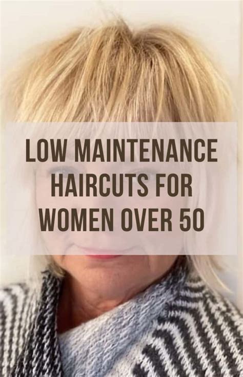 15 Best Low Maintenance Haircuts For Women Over 50