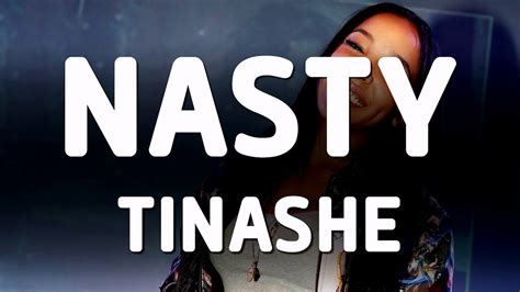 Tinashe Nasty Lyrics YouTube