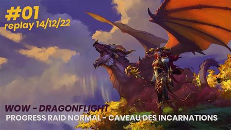 Progress Du Raid NM Caveau Des Incarnations PoV Demoniste YouTube