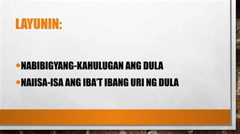 Kahulugan Ng Dula Sa Filipino 9 Unang Markhanpptx