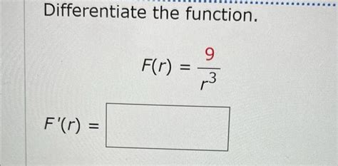 [solved] Differentiate The Function [ F X X {3} X 8 ]