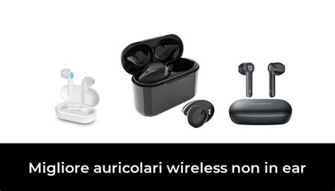 42 Migliore Auricolari Wireless Non In Ear Nel 2022 Secondo Gli Esperti